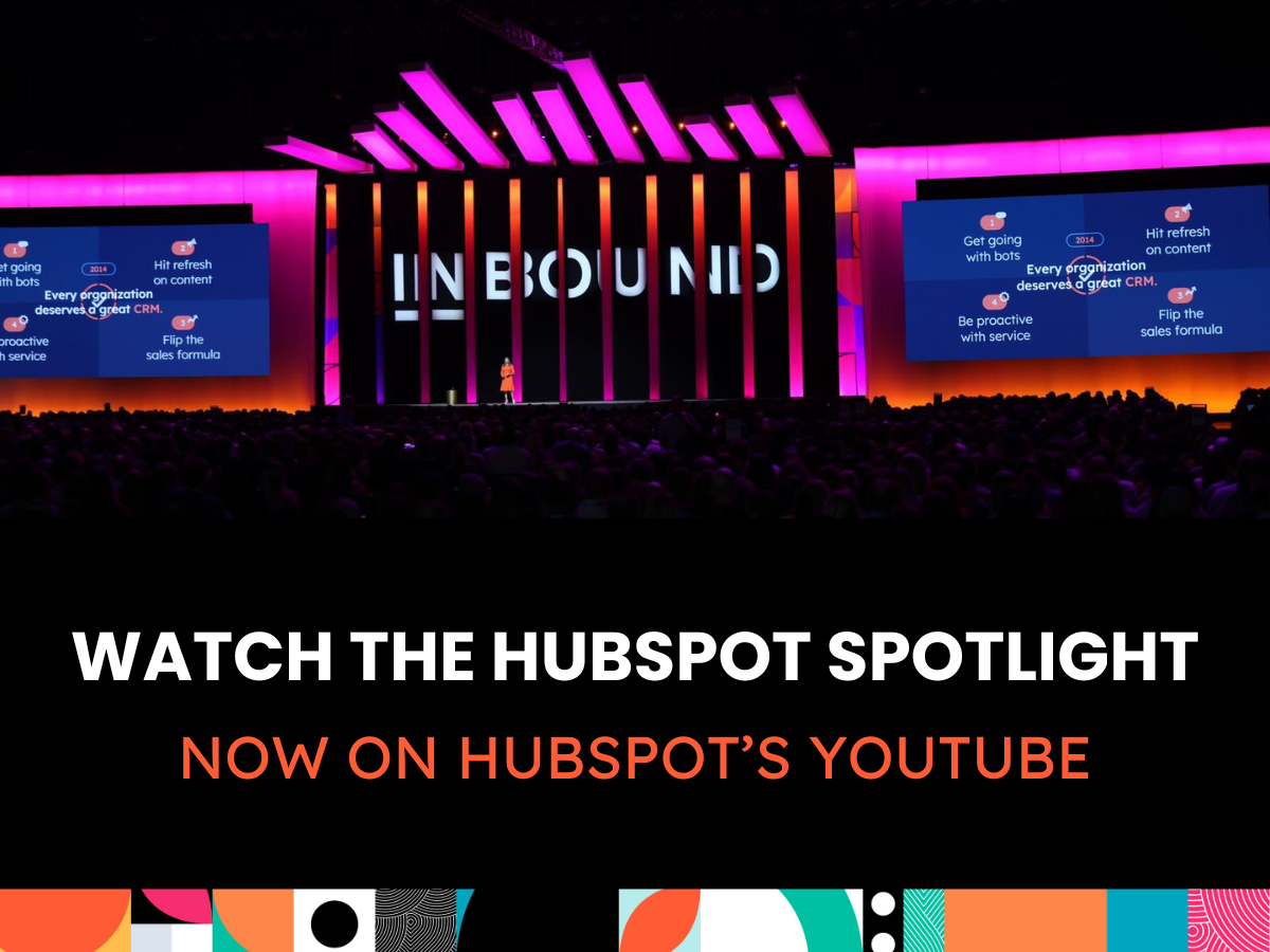 Watch the HubSpot Spotlight, Now on HubSpot's Youtube